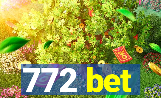 772 bet